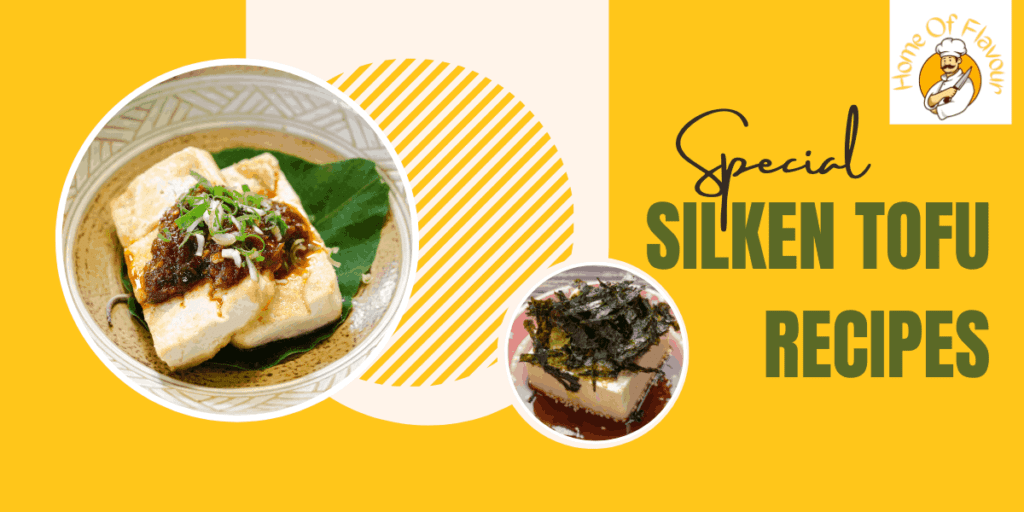 Silken Tofu Recipes